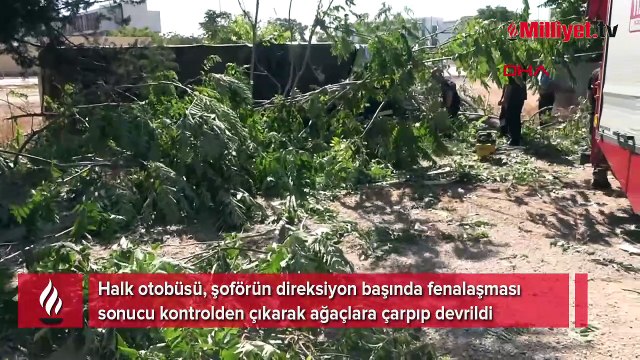 Halk otobüsü direksiyon başında fenalaşan şoförün kontrolünden çıktı