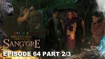 Sang'gre: Pashnea na si Anaca, bihag ng mga Sang'gre (Episode 64 - Part 2/3) | Encantadia Chronicles