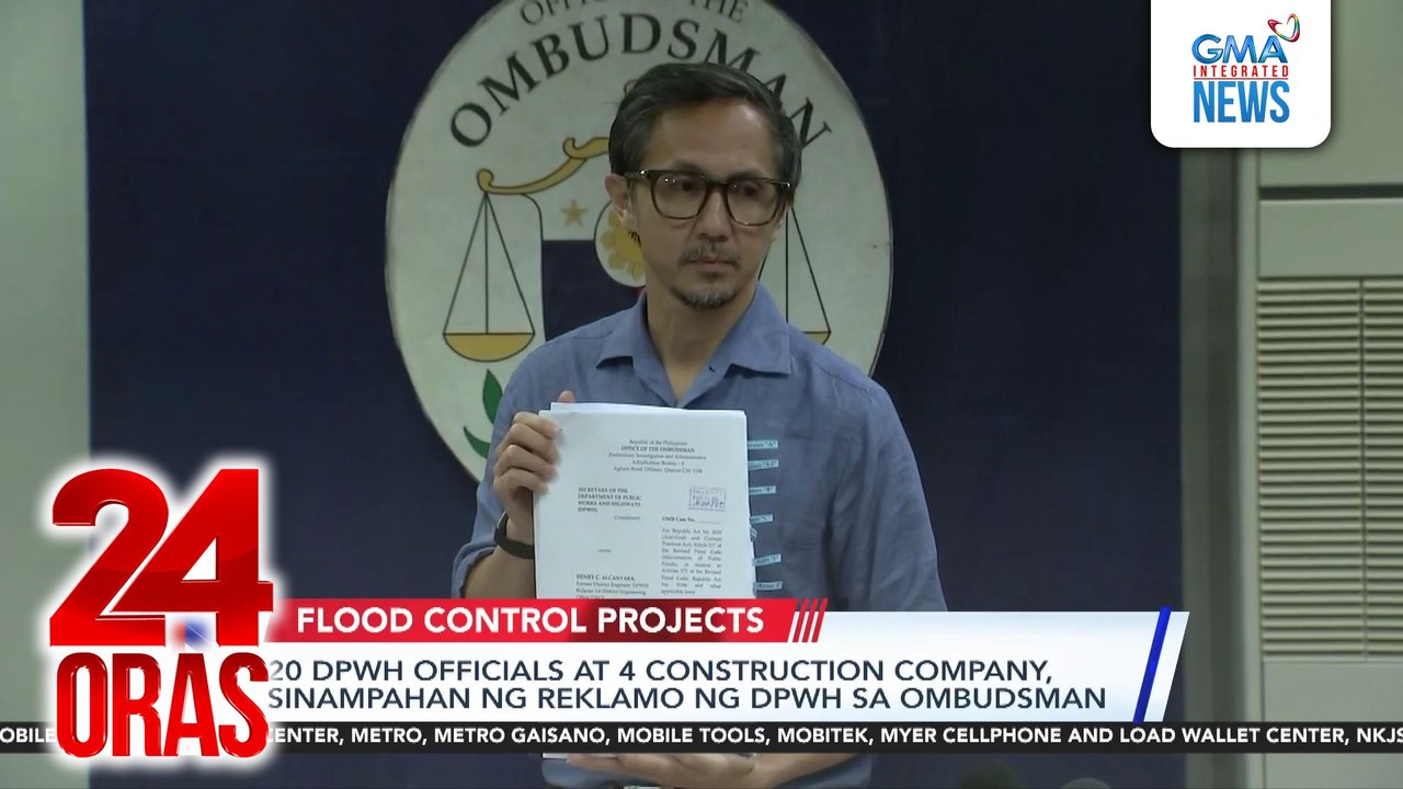 20 DPWH officials at 4 construction company, sinampahan ng reklamo ng DPWH sa Ombudsman | 24 Oras