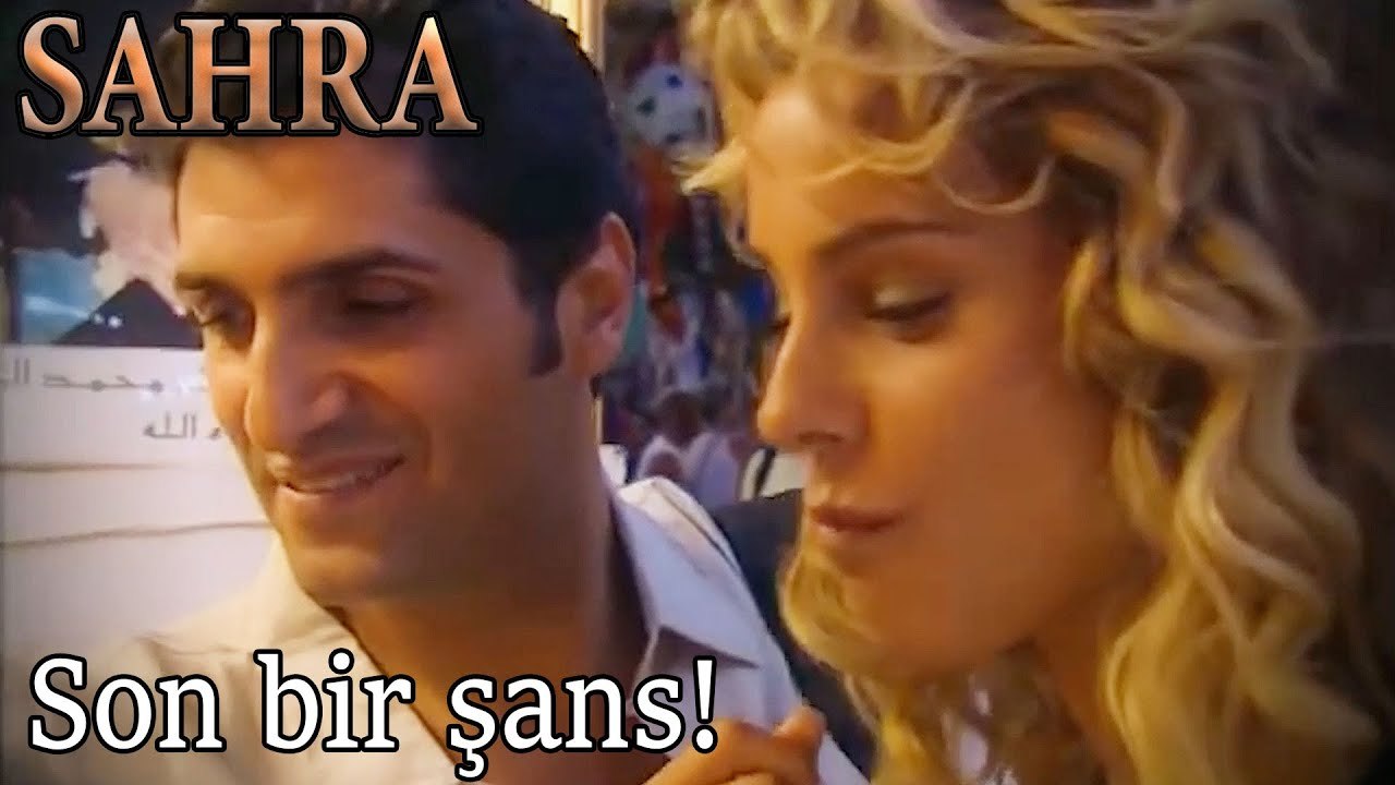 Son Bir Şans! - Sahra