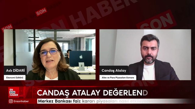 Merkez Bankası faiz kararı piyasaları nasıl etkileyecek Atalay değerlendirdi