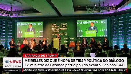 Meirelles diz que é hora de tirar política de diálogo para negociar tarifaço