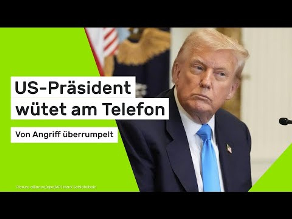 US-Präsident wütet am Telefon - Von Angriff überrumpelt