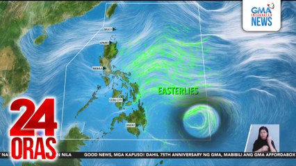 Bagong LPA, lalapit o tatawid sa Eastern Visayas o Northern Mindanao simula sa weekend | 24 Oras