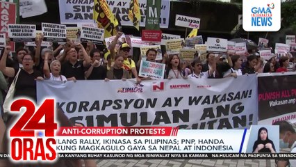 Ilang rally, ikinasa sa pilipinas; PNP, handa kung magkagulo gaya sa Nepal at Indonesia | 24 Oras