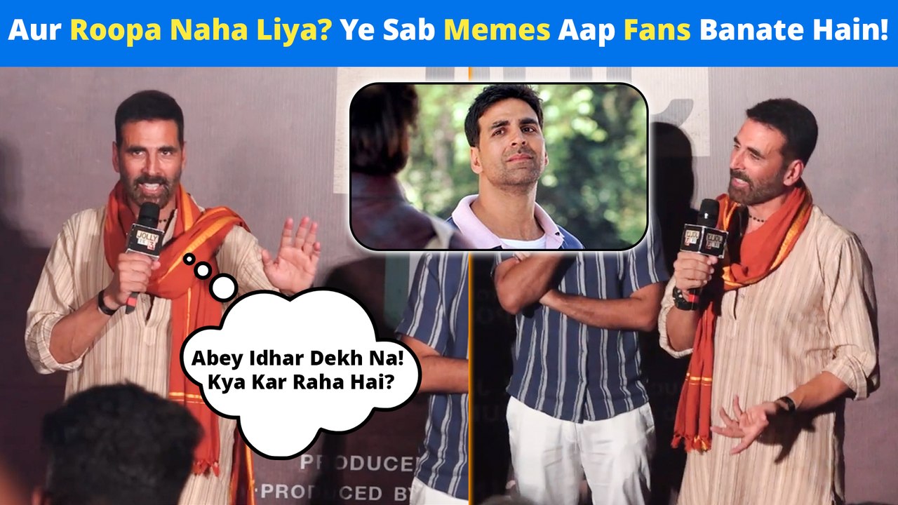 Aur Roopa Naha Liya? Ye Sab Memes Aap Fans Banate Hain!' - Akshay Kumar | Jolly LLB 3