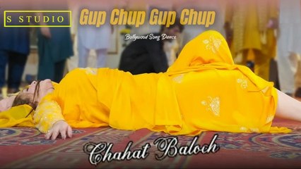 Gup Chup Gup Chup , Chahat Baloch, Bollywood Song Dance,Best Performance 2025,S Studio