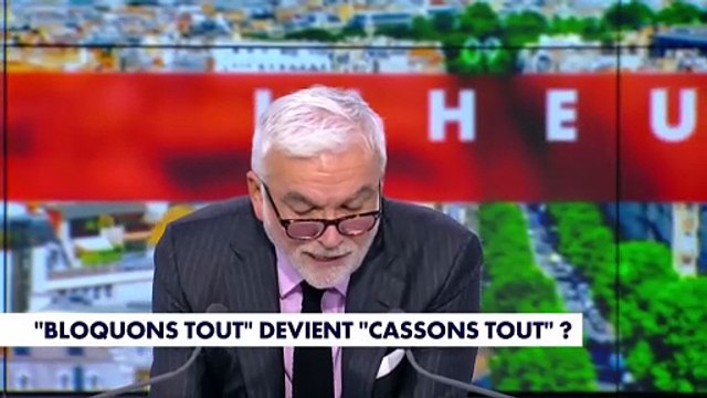 Édito Pascal Praud - Mouvement «Bloquons tout», le pouvoir de nuisance des casseurs : «Il faut une réponse pénale très forte»