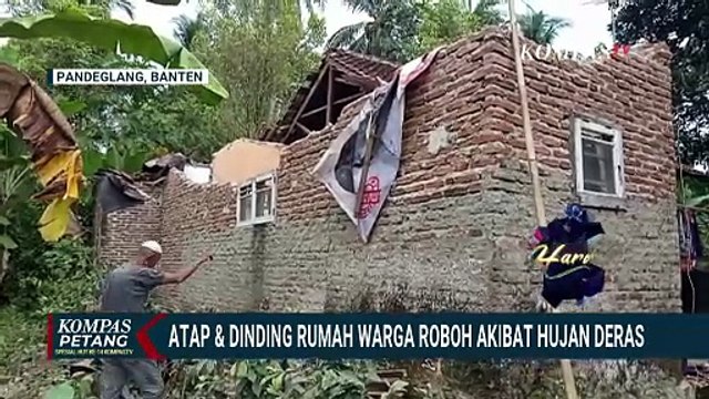 Diterjang Hujan Deras dan Angin Kencang, Atap dan Dinding Rumah Warga di Pandeglang Roboh