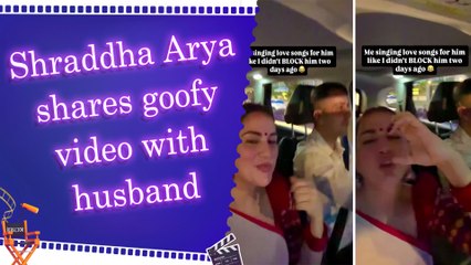 How Shraddha Arya makes it up to husband Rahul Nagal after ‘blocking’ him