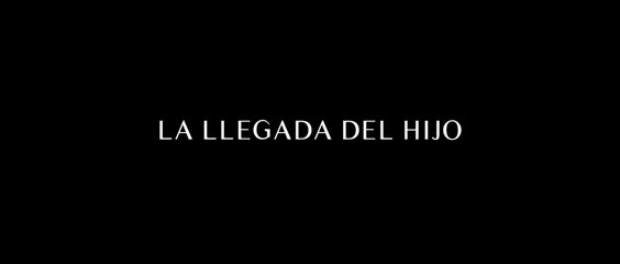 LA LLEGADA DEL HIJO  | TRAILER ARG