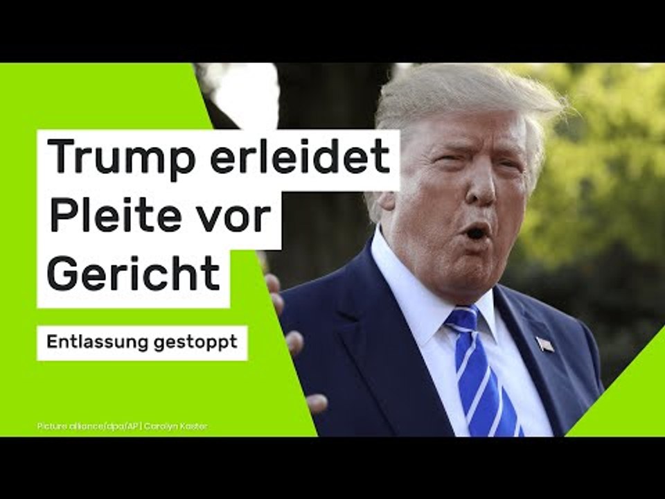 Trump erleidet Pleite vor Gericht - Entlassung gestoppt