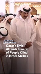 Qatar's Emir Attends Funeral of People Killed in Israeli Strikes