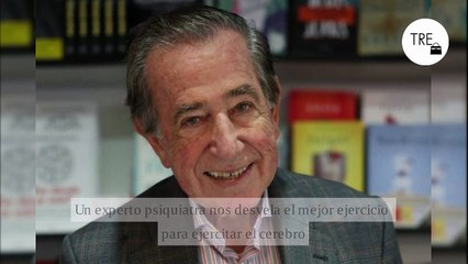 Enrique Rojas, psiquiatra: "Igual que entrenamos los músculos, podemos entrenar el cerebro con este sencillo ejercicio para no perder memoria"