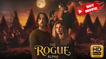 The Rouge Alpha | Full Movie HD  -Drama ShortFilms Hot