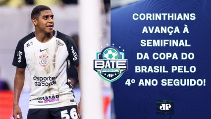 Corinthians VENCE o Athletico-PR e vai à 4ª SEMIFINAL SEGUIDA de Copa do Brasil! | BATE-PRONTO
