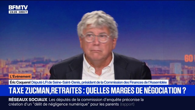 Budget 2026: Il n'y aura pas de taxation proposée par le gouvernement, à hauteur de ce qu'il faudrait , assure Éric Coquerel, député LFI de Seine-Saint-Denis