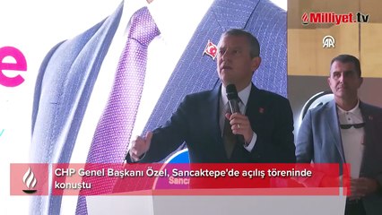 CHP Genel Başkanı Özel, Sancaktepe'de açılış töreninde konuştu