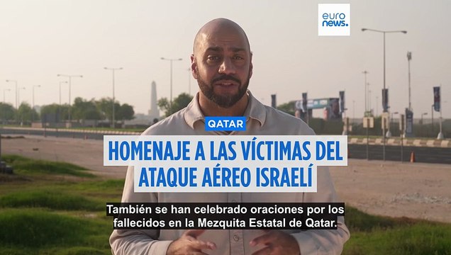 Qatar, tras el ataque israelí a Doha: Se acabó la esperanza para los rehenes en Gaza