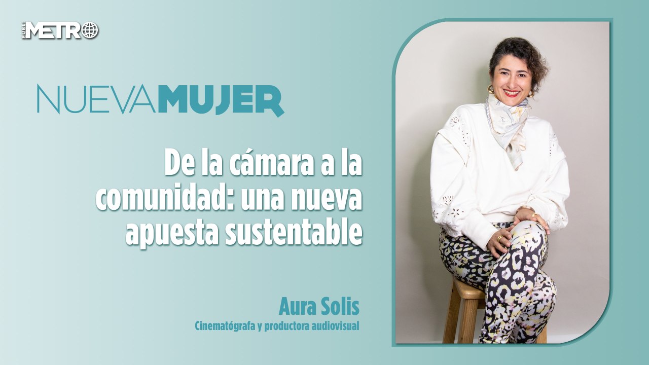 De la cámara a la comunidad: una nueva apuesta sustentable de Aura Solis