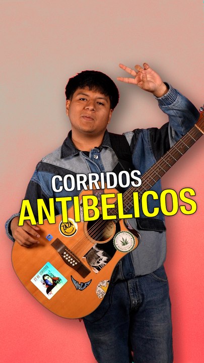 Corridos antibelicos