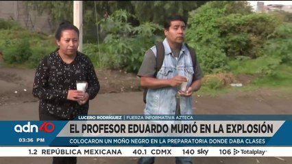 Uno de los fallecidos por explosión de pipa de gas era Eduardo Noé, profesor de preparatoria
