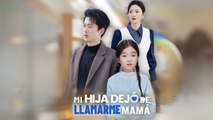 Es Mi Hija Dejó De Llamarme Mamá Completo