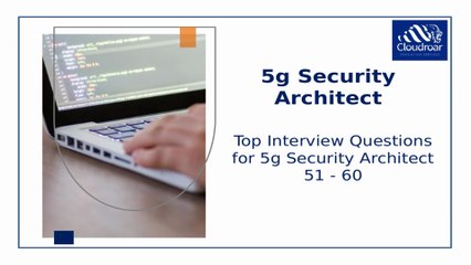 Top 10 Essential 5G Security Architect Interview Questions & Answers for 2025 🚀 | Part 2