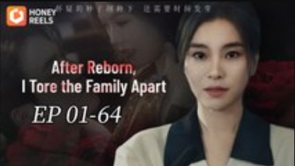 After Reborn I Tore The Family Apart Full Movie