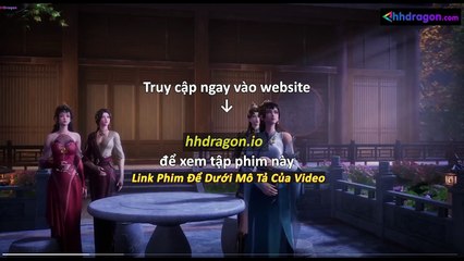 Đan Đạo Chí Tôn Tập 154 Vietsub + Thuyết Minh