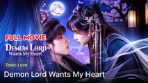 Demon Lord Wants My Heart (2025) - FULL [Eng Sub]