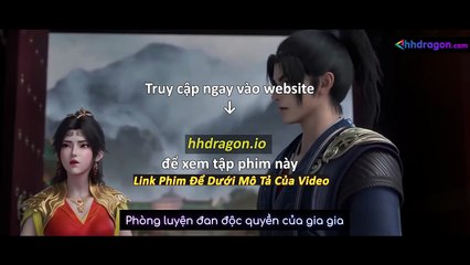 Thần Mộ Tập 51 Vietsub + Thuyết Minh Tiếng Việt