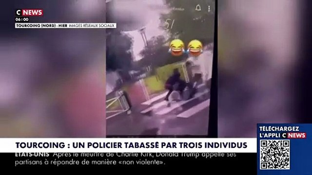 Tourcoing : Un policier de la BAC défiguré après avoir été attaqué, jeté à terre et battu par 3 personnes - La vidéo a été mise en ligne avec des smileys de joie et de rire