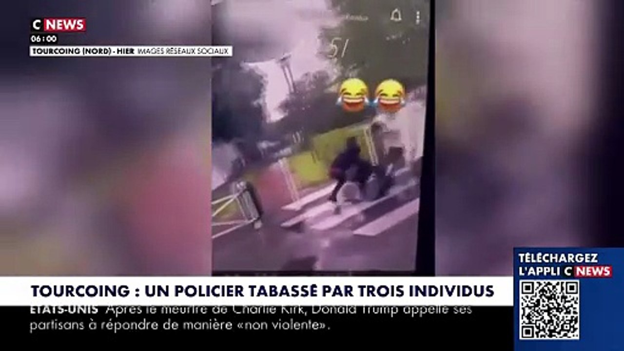 Tourcoing : Un policier de la BAC défiguré après avoir été attaqué, jeté à terre et battu par 3 personnes - La vidéo a été mise en ligne avec des smileys de joie et de rire