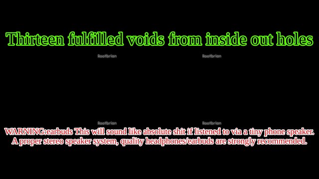 Thirteen fulfilled voids from inside out holes (Soundtrack)