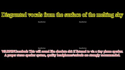 Disgrunted vocals from the surface of the melting sky (Soundtrack)