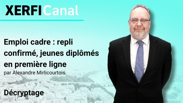 Emploi cadre : repli confirmé, jeunes diplômés en première ligne [Alexandre Mirlicourtois]
