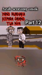 azab anak yang durhaka part 12