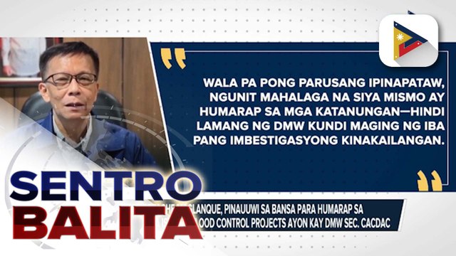 Los Angeles Labor Attache Maglanque, pinababalik sa bansa para humarap sa imbestigasyon sa isyu ng flood control projects ayon kay DMW Sec. Cacdac; proposed 2026 budget ng DMW, sumalang na sa house budget deliberation | ulat ni Noel Talacay