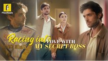 Racing Into Love With My Secret Boss - Full Movie _ FlickReels