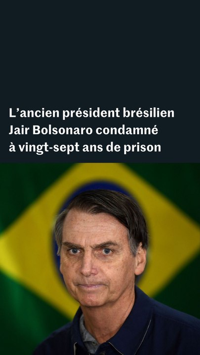 Brésil : l'ancien président a été condamné pour tentative de coup d’Etat