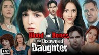 Blood and Bones of the Disowned Daughter Full Movie