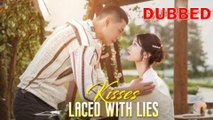 Kisses Laced with Lies (DUBBED) Full Episode