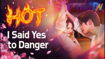 Married to My Parent's Enemy - I Said Yes to Danger