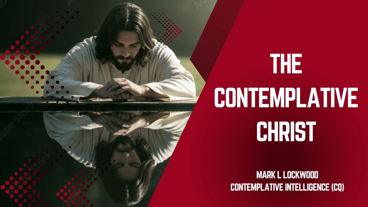 The Contemplative Christ