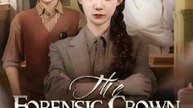 the forensic crown she dropped chinese drama [FULL ENG SUB]