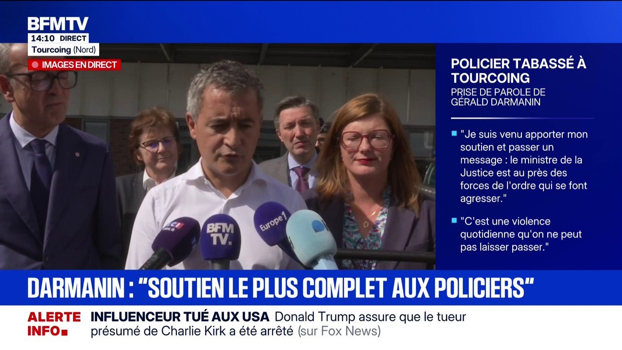 Policier passé à tabac à Tourcoing: "le ministre de la Justice est au près des forces de l'ordre qui se font agresser "annonce Gérald Darmanin, ministre de la Justice