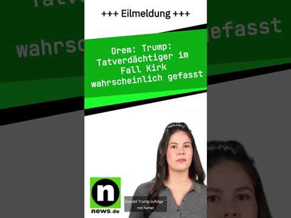 Trump: Tatverdächtiger im Fall Kirk wahrscheinlich gefasst