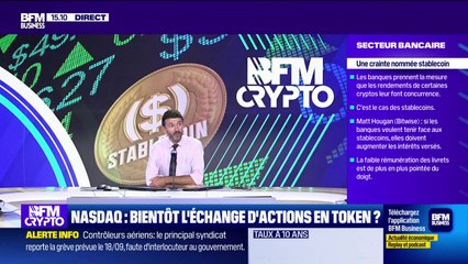 BFM Crypto, les Pros : Nasdaq, bientôt l'échange d'actions en token ? - 12/09