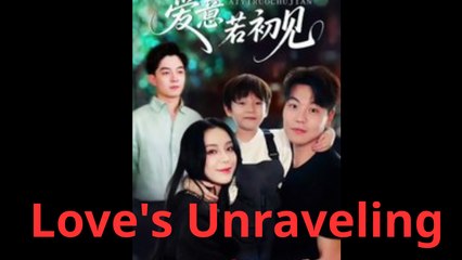 Love's Unraveling - FULL MOVIES ENGLISH SUB